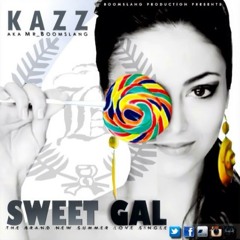 Kazz Khalif - SWEET GAL (Summer Pito Riddim)