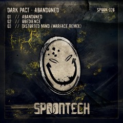 [Spoon028] Dark Pact - Distorted Mind (Warface Remix)