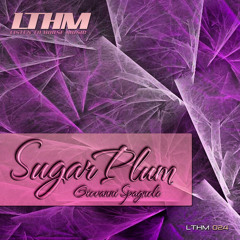 Giovanni Spagnolo - Sugar plum (original mix) LTHM (San Francisco, USA)