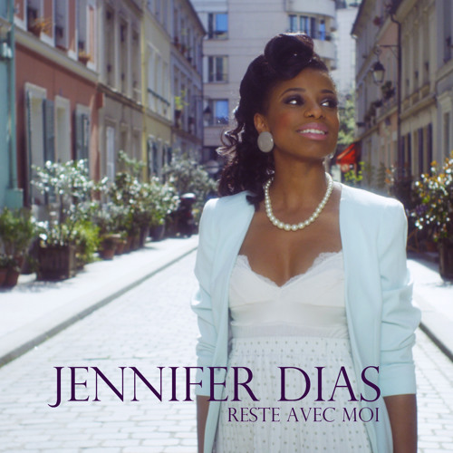 Jennifer Dias - Reste avec moi