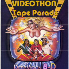 Videothon 8- Tape Parade (long version)