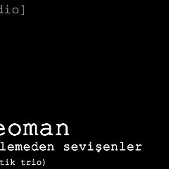 Teoman - Terlemeden Sevişenler (Akustik Trio)