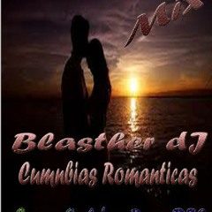 Blasther dJ - Cumbias Romanticas Mix Corp. Golden Rmx DJS