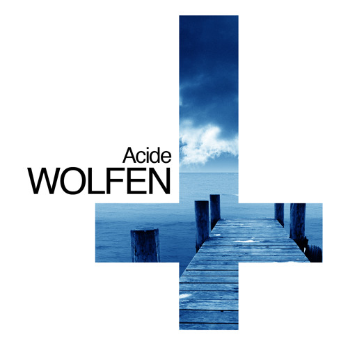 Wolfen - Acide (Preview)