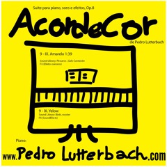 Suíte para Piano e Sons "Acordecor", Op. 8: IX. Amarelo