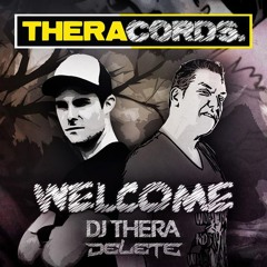 DJ Thera & Delete - Welcome (THER-099)