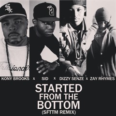 Started from the Bottom (SFTTM Remix)