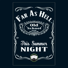 Far As Hell - This Summer Night