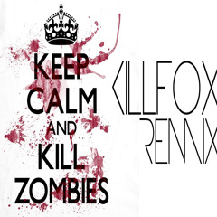 Detroix - Kill Zombies (Killfox Remix)