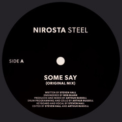 Nirosta Steel "Some Say" (produced by Arthur Russell)