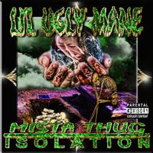 Lil ugly mane - no slack in my mack