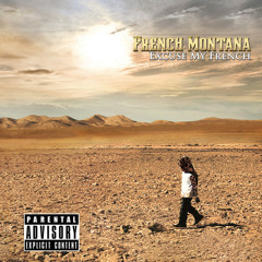 French montana excuse my french mini mix (go buy the album)