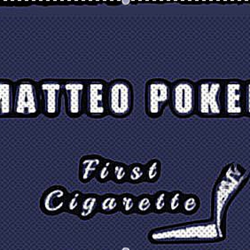 Matteo Poker - First Cigarette (Matt Milano Scarface Remix)