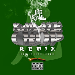 Wiz Khalifa- Karate Chop Remix [Prod. By Metro Boomin]
