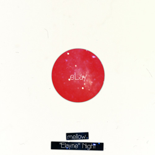 Mellow - "Elayne" Night