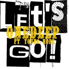 LET'S GO FT. YOUNG HOPE