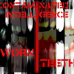 Worn Teeth (Little Sap Dungeon Remix)