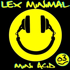 Lex Minimal - Mini Acid 03
