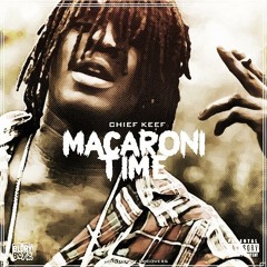Chief Keef - Macaroni Time OFFICIAL INSTRUMENTAL (Prod. By @Dirty__Vans x @VinceCarter2013)