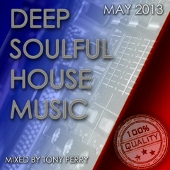 DEEP - Soulful House - Music - By Tony Perry