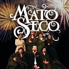 Mato Seco - O Que Você Dá Pra Vida