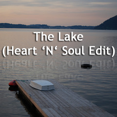 DeYarmond Edison - The Lake (Heart 'N' Soul Edit)