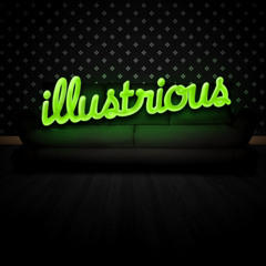 Illustrious (Ft. Meloh x Ninesem x Acuity x Tragic)