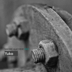 Smoke Machine Podcast 083 Yuka