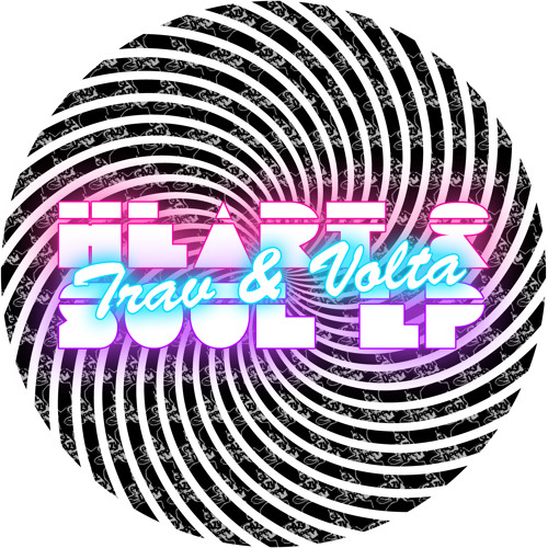 Trav & Volta - Better Believe ** OUT NOW ** on Sleazy Deep