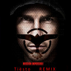 Mission  Impossible Theme (Tiësto Remix)