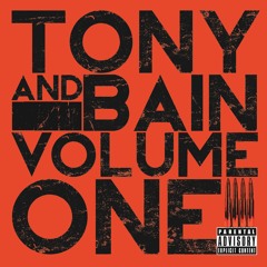 Tony and Bain - Origins