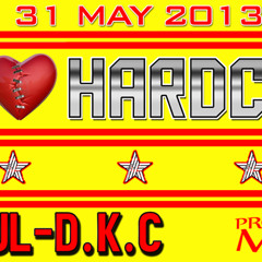 We Love Hardcore Raoul-D.K.C. Promo Mix 31 mei 2013