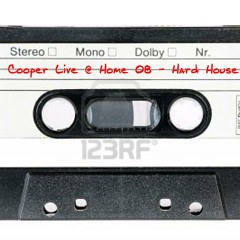 Cooper Live @ Home 08 - Hard House