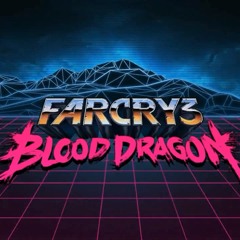 Far Cry 3 - Blood Dragon Theme [Free Download]