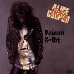 Alice Cooper: Poison (8-Bit)