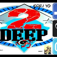 Veye Egri Yo (2DEEP) DON JUBU feat. SMOKY & TOP SANZA-V