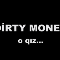Dirty Money - O qız