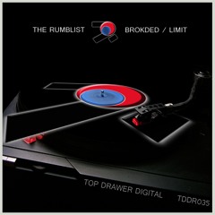 The Rumblist - Brokded -Top Drawer Digital - TDDR035