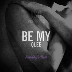 Be My (feat. Qlee)