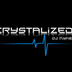 DJ MYKE - Crystalized (ORIGINAL MIX)
