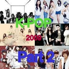 Stream Hot K-pop 2009 - Special Mashup Part 2 - (28 songs in