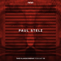 Tanz+Klangkombinat Podcast 05, by Paul Stelz