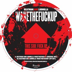 [FREE DOWNLOAD] Beatman and Ludmilla - Wakethefuckup (Original Mix) [HACKER016]