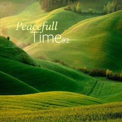 Peaceful time #2