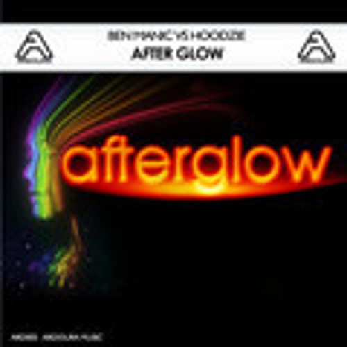 Ben Manic vs Hoodzie - After Glow (OUT NOW)