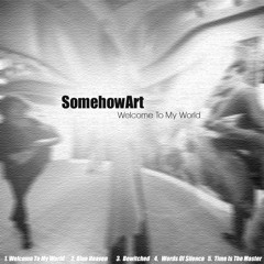 SomehowArt - Words Of Silence