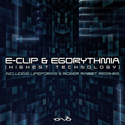E-Clip & Egorythmia - Highest Technology (Lifeforms Remix) (Sample)
