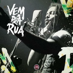 Falcão (O Rappa) - "Vem Pra Rua"