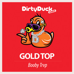 Gold Top - Booby Trvp (Original Mix)