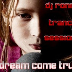 DJ Ronny - Trance Sessions (A Dream Come True!)